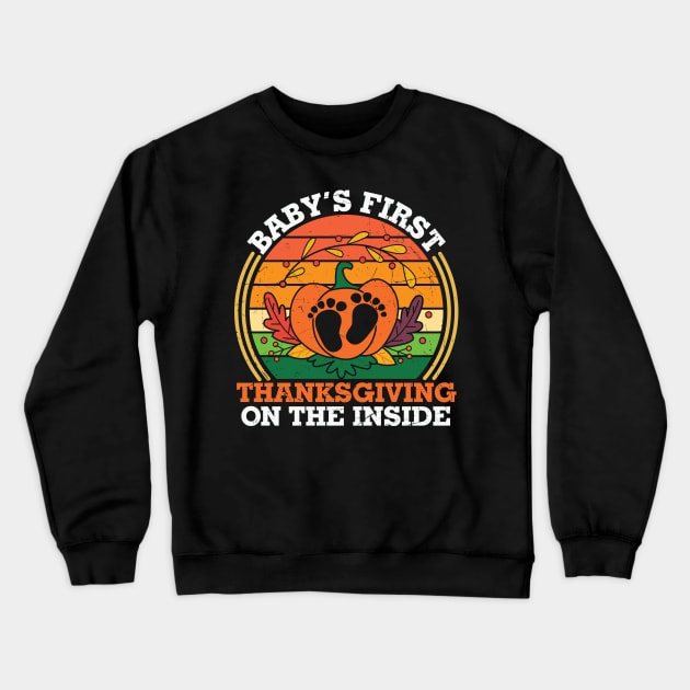 babys first thanksgiving on the inside Crewneck Sweatshirt by MZeeDesigns